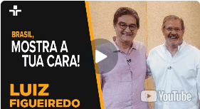 Brasil, Mostra Tua Cara! - Entrevista com Luiz Fernando Figueiredo